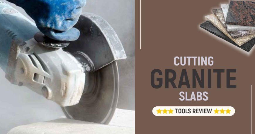 Cutting Granite Slabs