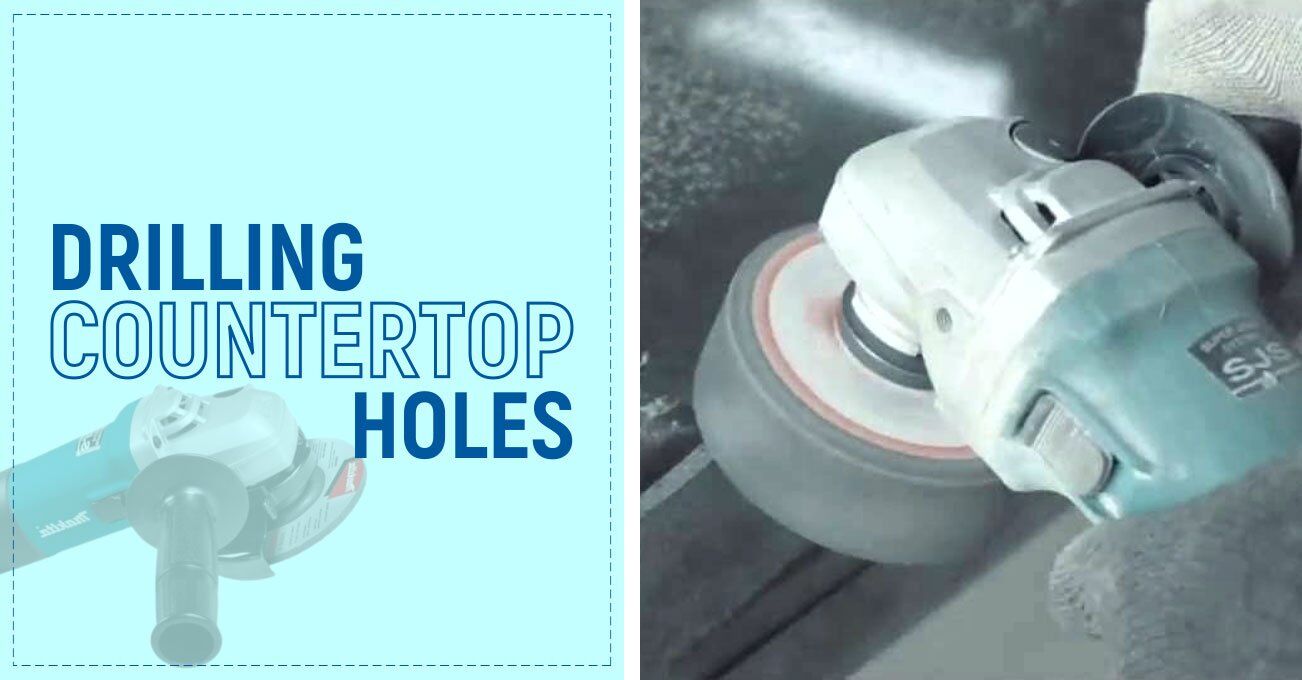Drilling Countertop Holes How-to